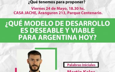 ¿Qué modelo de desarrollo es deseable y viable para Argentina hoy?
